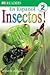 Insectos! (Dk Readers En Espanol. Level 2)