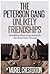 The Peterson Gang: Unlikely Friendships (The Peterson Gang Book #1)