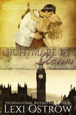 Nightmare in Steam (Alliance of Silver and Steam, #1)