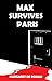 Max Survives Paris