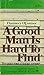 A Good Man is Hard to Find by Flannery O'Connor