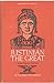 Justinian the Great: Roman Emperor of the East (Immortals of History)