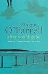 After You'd Gone by Maggie O'Farrell