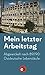 Mein letzter Arbeitstag by Katrin Rohnstock