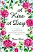 A Kiss A Day: A Jewish Roots Devotional Commentary