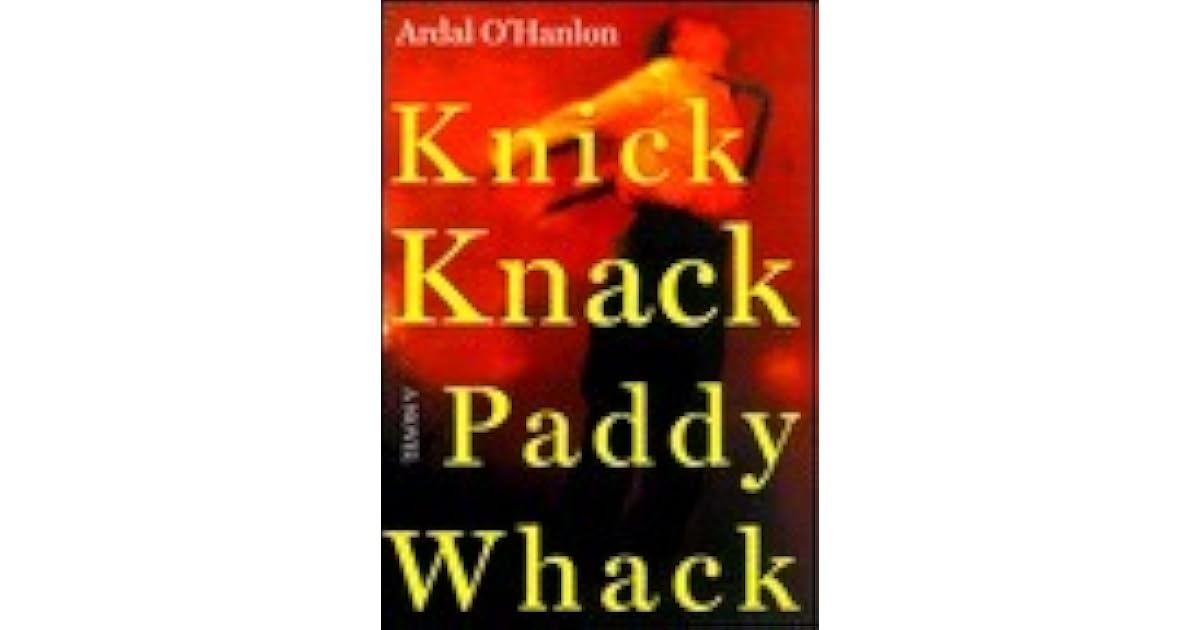 Knick Knack Paddy Whack by Ardal O'Hanlon