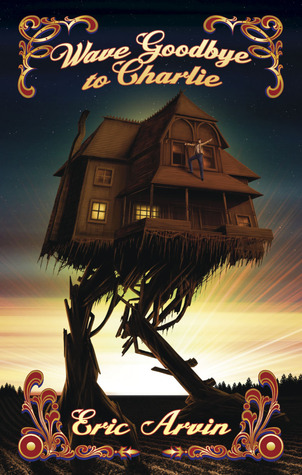 Wave Goodbye to Charlie