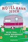 Hotel kann jeder:...