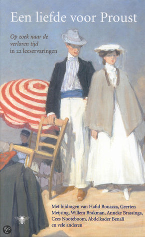 Een liefde voor Proust: Op zoek naar de verloren tijd in 22 leeservaringen (Paperback)