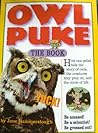 Owl Puke, the Book by Jane Hammerslough Owl Puke, the Book by Jane Hammerslough