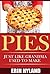 PIES: Just Like Grandma Used To Make