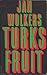 Turks Fruit by Jan Wolkers