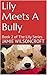 Lily Meets a Bully by J.S. Wilsoncroft