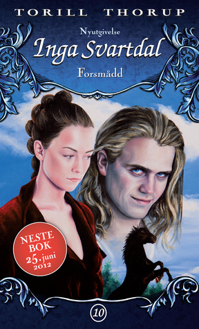 Forsmådd (Inga Svartdal, #10)