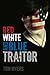 Red White and Blue Traitor
