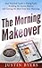 The Morning Makeover: Your ...