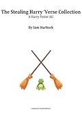 The Stealing Harry 'Verse Collection