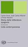 Storia della letteratura spagnola. II. L'età contemporanea