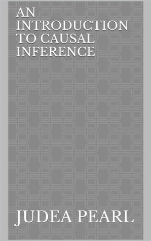 An Introduction to Causal Inference (Kindle Edition)