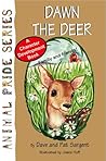 Dawn the Deer (Animal Pride Series) Dawn the Deer (Animal Pride Series)