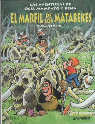 El marfil de los Matabekes (Las aventuras de Ogú, Mampato y Rena, #19)
