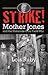 Strike! Mother Jones and th...