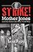 Strike! Mother Jones and the Colorado Coal Field War