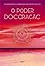 O Poder do Coração: Encontr...