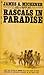 Rascals in Paradise: Turbulent Adventures and Bold Courage on the South Seas