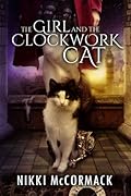 The Girl and the Clockwork Cat