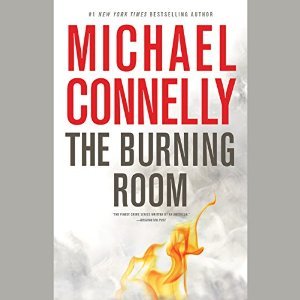 The Burning Room (Harry Bosch, #17; Harry Bosch Universe, #27)