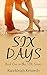 Six Days (Six, #1)