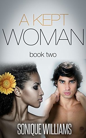 A Kept Woman - Book 2 (BWWM Interracial Romance)