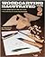 Woodcarving Illustrated, Bo...