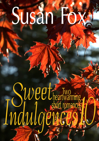 Sweet Indulgences 10: Two heartwarming short romances