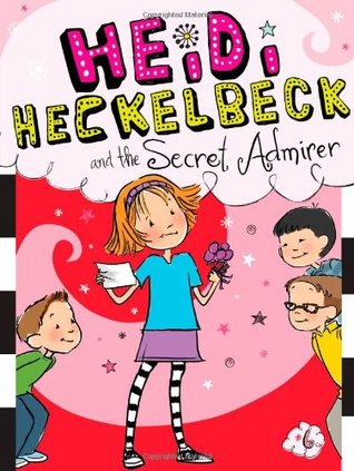 Heidi Heckelbeck and the Secret Admirer (Paperback)