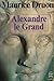 Alexandre Le Grand