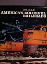 America's Colorful Railroads America's Colorful Railroads