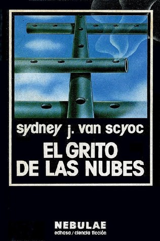 Portada de El Grito de Las Nubes, de Sydney J. Van Scyoc