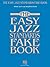 The Easy Jazz Standards Fake Book: 100 Songs in the Key of C