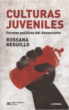 Culturas Juveniles: Formas Políticas del Desencanto (Paperback)