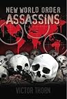 New World Order Assassins by Victor Thorn