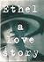 Ethel: a love story