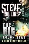 The Rig 1: Rough Seas (The Rig Trilogy)