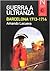 Guerra a ultranza. Barcelona 1713-1714