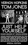 Just Help Yourself: Tom Jones, The Squires and the Road to Stardom Just Help Yourself: Tom Jones, The Squires and the Road to Stardom