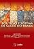 Políticas e Sistema de Saúde no Brasil