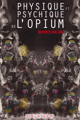 ‎Physique et psychique de l’opium (Unknown Binding)