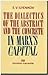 Dialectics of the Abstract and Concrete in Marx's Capital