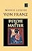 Psyche and Matter by Marie-Louise von Franz
